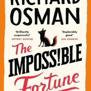 The Impossible Fortune: The new novel in the multi-million copy bestselling murder mystery series: 5 (The Thursday Murder Club, 5)